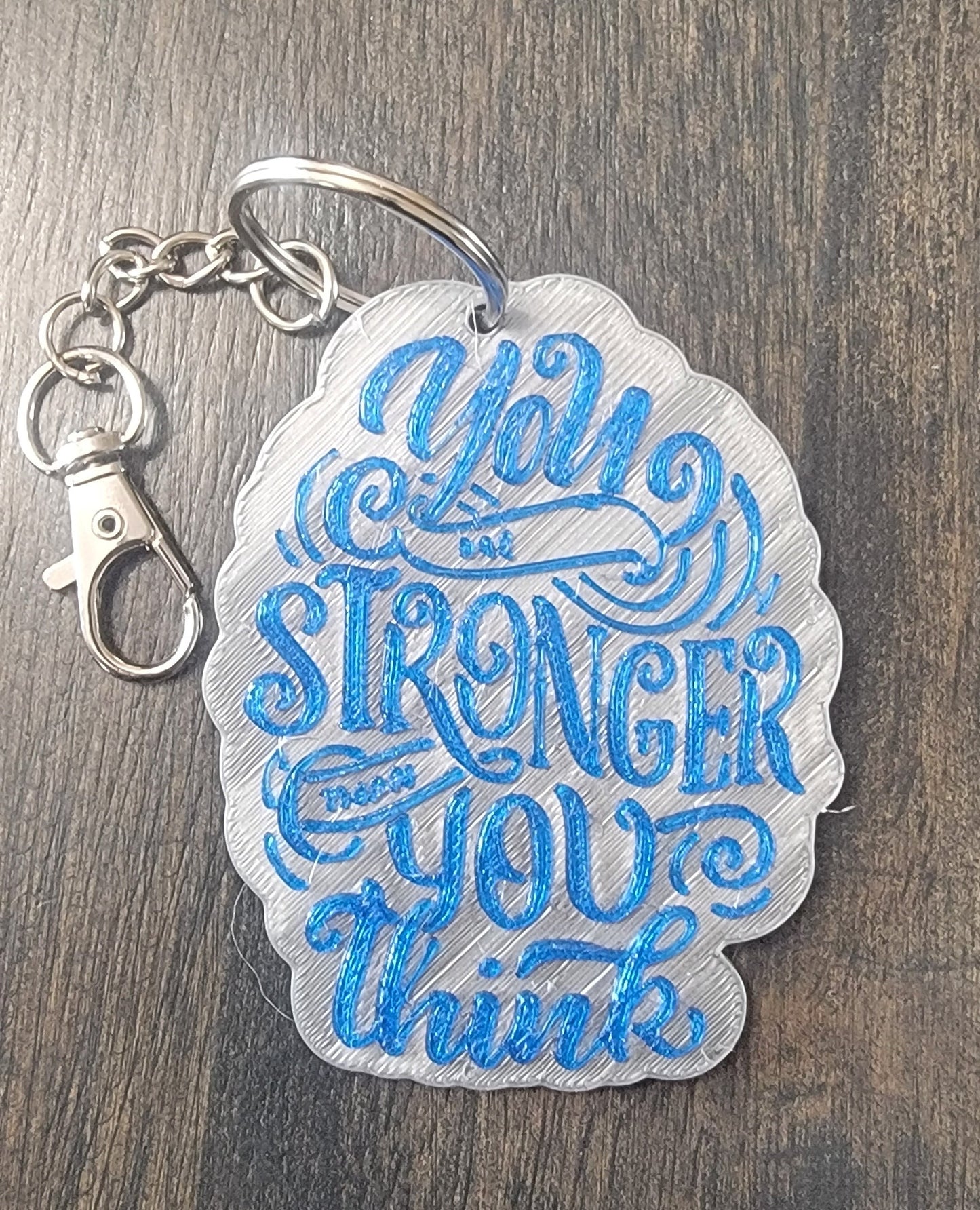 Stronger Than You Think Keychain